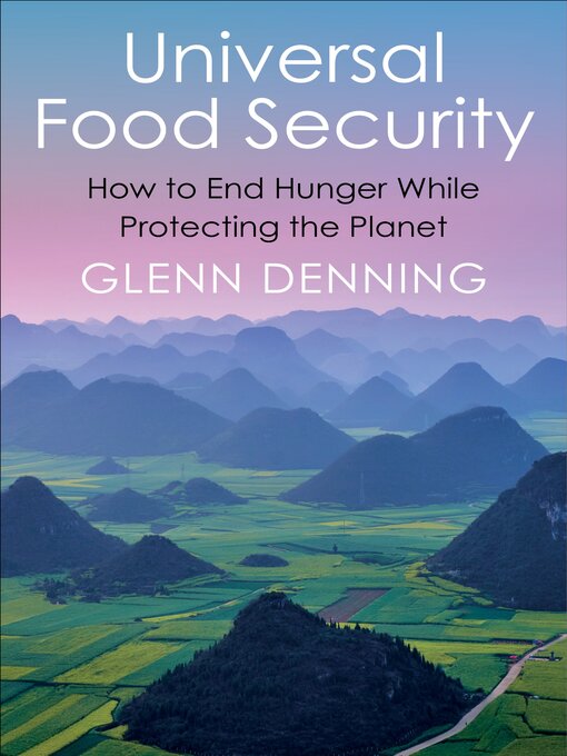 Title details for Universal Food Security by Glenn Denning - Available
